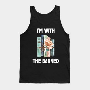 I'm With The Banned Books Floral Books Lover Librarian Reading Bookworm Tank Top